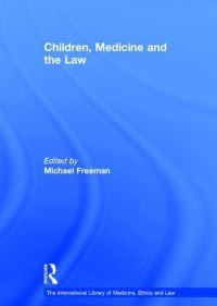 Book Cover for Children, Medicine and the Law by Michael D A Freeman