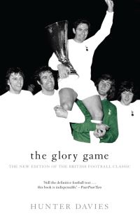 Book Cover for The Glory Game by Hunter Davies