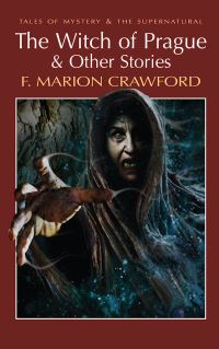 Book Cover for The Witch of Prague and Other Tales by F Marion Crawford