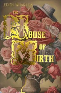 Book Cover for The House of Mirth by Edith Wharton, Janet Beer