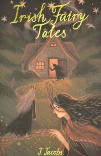 Book Cover for Irish Fairy Tales by Joseph Jacobs, John D Batten, Jennifer Chandler