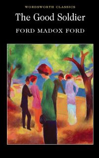 Book Cover for The Good Soldier by Ford Madox Ford, Sara Haslam