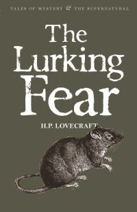 Book Cover for The Lurking Fear & Other Stories by H P Lovecraft