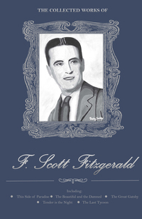 Book Cover for The Collected Works of F. Scott Fitzgerald by F Scott Fitzgerald