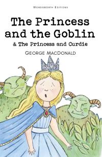 Book Cover for The Princess and the Goblin & The Princess and Curdie by George Macdonald