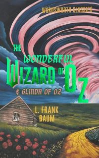 Book Cover for The Wonderful Wizard of Oz & Glinda of Oz by L Frank Baum