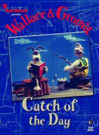 Book Cover for Catch of the Day by Ian Rimmer, Simon Furman, Katie Wild, Jimmy Hansen, John Burns, Nick Park