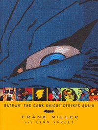 Book Cover for The Dark Knight Strikes Again by Frank Miller, Lynn Varley, Todd Klein, Bob Kane