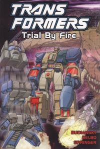 Book Cover for Trial by Fire by Bob Budiansky, José Delbo, Frank Springer