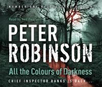 Book Cover for All the Colours of Darkness by Peter Robinson, Neil Pearson