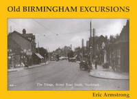 Book Cover for Old Birmingham Excursions by E G A Armstrong