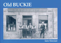 Book Cover for Old Buckie by Iain Sinclair