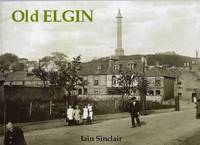 Book Cover for Old Elgin by Iain Sinclair