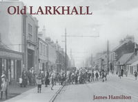Book Cover for Old Larkhall by James Hamilton