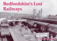 Book Cover for Bedfordshire's Lost Railways by K A Scholey
