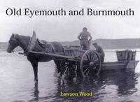 Book Cover for Old Eyemouth and Burnmouth by Lawson Wood