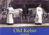 Book Cover for Old Kelso by John Griffiths