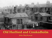 Book Cover for Old Hurlford and Crookedholm by John M MacKenzie
