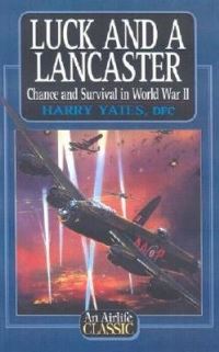 Book Cover for Luck and a Lancaster by Harry Yates