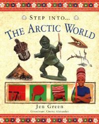 Book Cover for Step Into The Arctic World by Jen Green