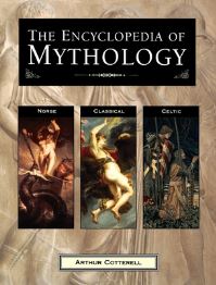 Book Cover for The Encyclopedia of Mythology by Arthur Cotterell