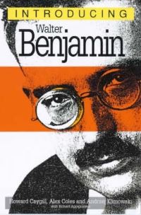 Book Cover for Introducing Walter Benjamin by Howard Caygill, Alex Coles, Andrzej Klimowski, Richard Appignanesi