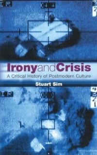 Book Cover for Irony and Crisis by Stuart Sim