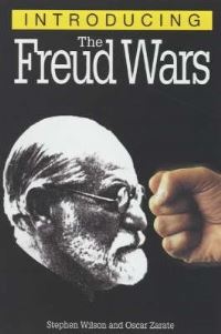 Book Cover for Introducing the Freud Wars by Stephen Wilson, Oscar Zarate, Richard Appignanesi