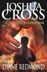 Book Cover for Joshua Cross & The Queen's Conjuror by Diane Redmond