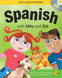 Book Cover for Spanish With Abby and Zak by Tracy Traynor, María Pérez, Laura Hambleton