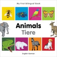 Book Cover for My First Bilingual Book-Animals (English-German) by Milet Publishing