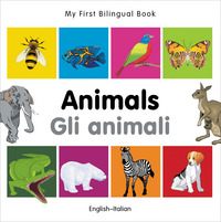 Book Cover for My First Bilingual Book-Animals (English-Italian) by Milet Publishing
