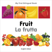 Book Cover for My First Bilingual Book-Fruit (English-Italian) by Milet Publishing