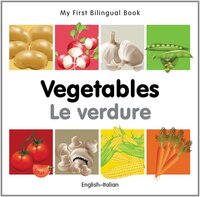 Book Cover for My First Bilingual Book-Vegetables (English-Italian) by Milet Publishing