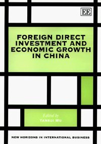 Book Cover for Foreign Direct Investment and Economic Growth in China by Yanrui Wu
