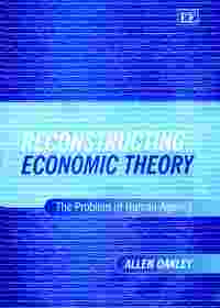 Book Cover for Reconstructing Economic Theory by Allen Oakley