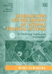 Book Cover for Globalization and the Erosion of National Financial Systems by Marc Schaberg