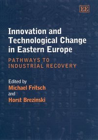 Book Cover for Innovation and Technological Change in Eastern Europe by Michael Fritsch