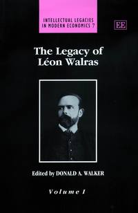 Book Cover for The Legacy of Léon Walras by Donald A Walker