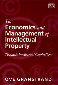 Book Cover for The Economics and Management of Intellectual Property by Ove Granstrand