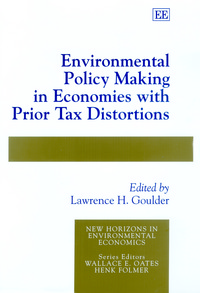 Book Cover for Environmental Policy Making in Economies With Prior Tax Distortions by Lawrence H Goulder