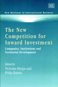 Book Cover for The New Competition for Inward Investment by Nicholas Phelps, Philip Raines