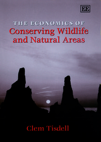 Book Cover for The Economics of Conserving Wildlife and Natural Areas by C A Tisdell