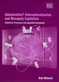 Book Cover for Globalisation? Internationalisation and Monopoly Capitalism by Bob Milward