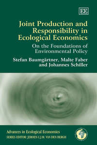 Book Cover for Joint Production and Responsibility in Ecological Economics by Stefan Baumgärtner, Malte Michael Faber, Johannes Schiller