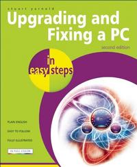 Book Cover for Upgrading and Fixing a PC in Easy Steps by Stuart Yarnold
