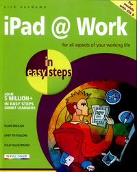 Book Cover for iPad @ Work in Easy Steps by Nick Vandome