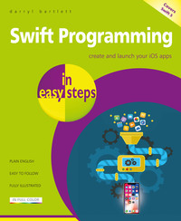Book Cover for Swift Programming in Easy Steps by Darryl Bartlett