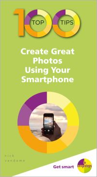 Book Cover for Create Great Photos Using Your Smartphone by Nick Vandome