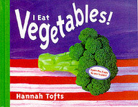 Book Cover for I Eat Vegetables! by Hannah Tofts